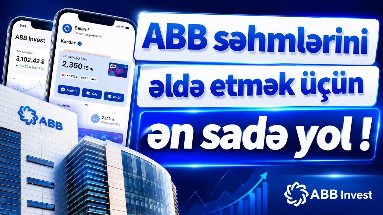 ABB Səhmdarı Ol - Mərkəzdən Hər Kəsə! | Səhmlərin Əldə Edilməsi Qaydaları
