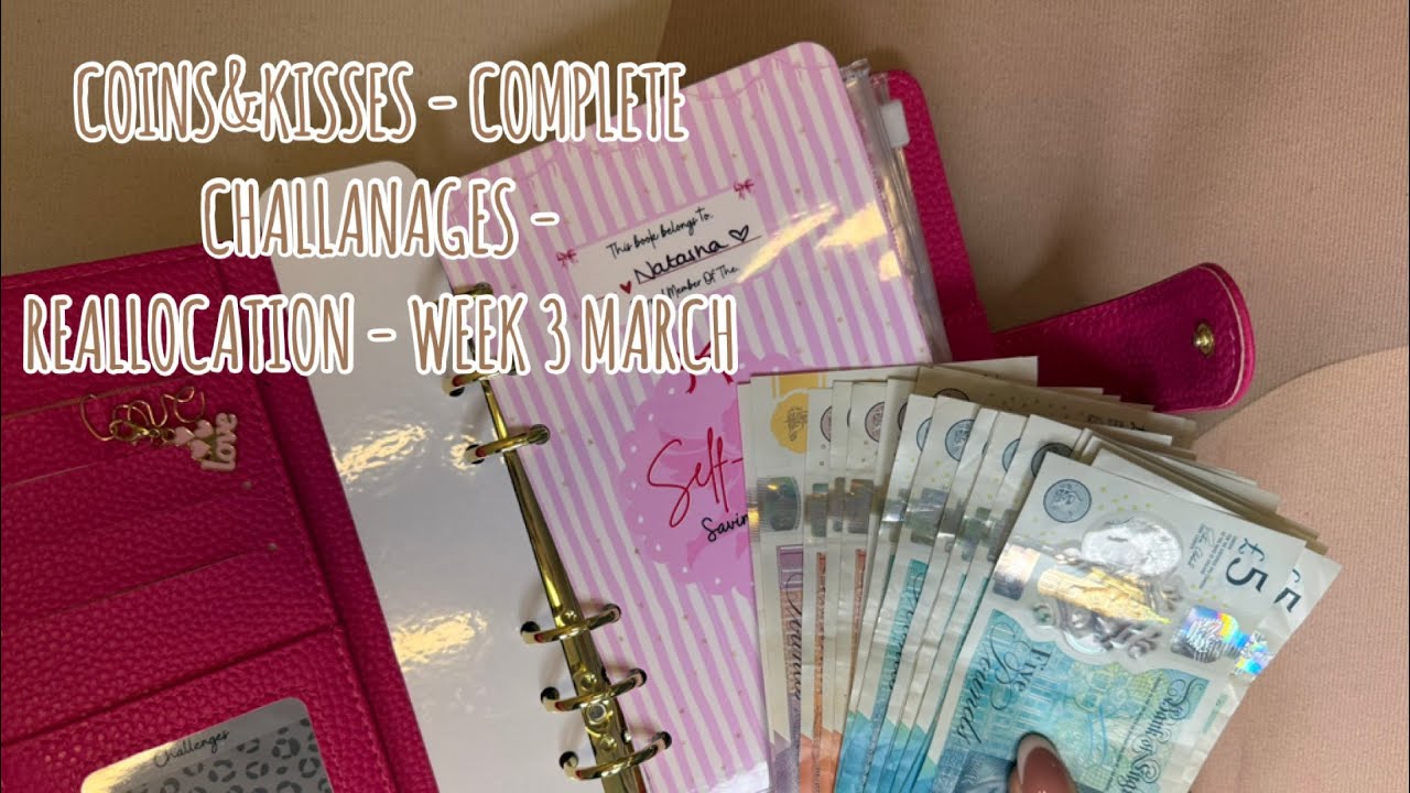 COINS&KISSES - COMPLETE CHALLANGES - REALLOCATION W3 MARCH- Cash Stuffing & Budgeting UK 