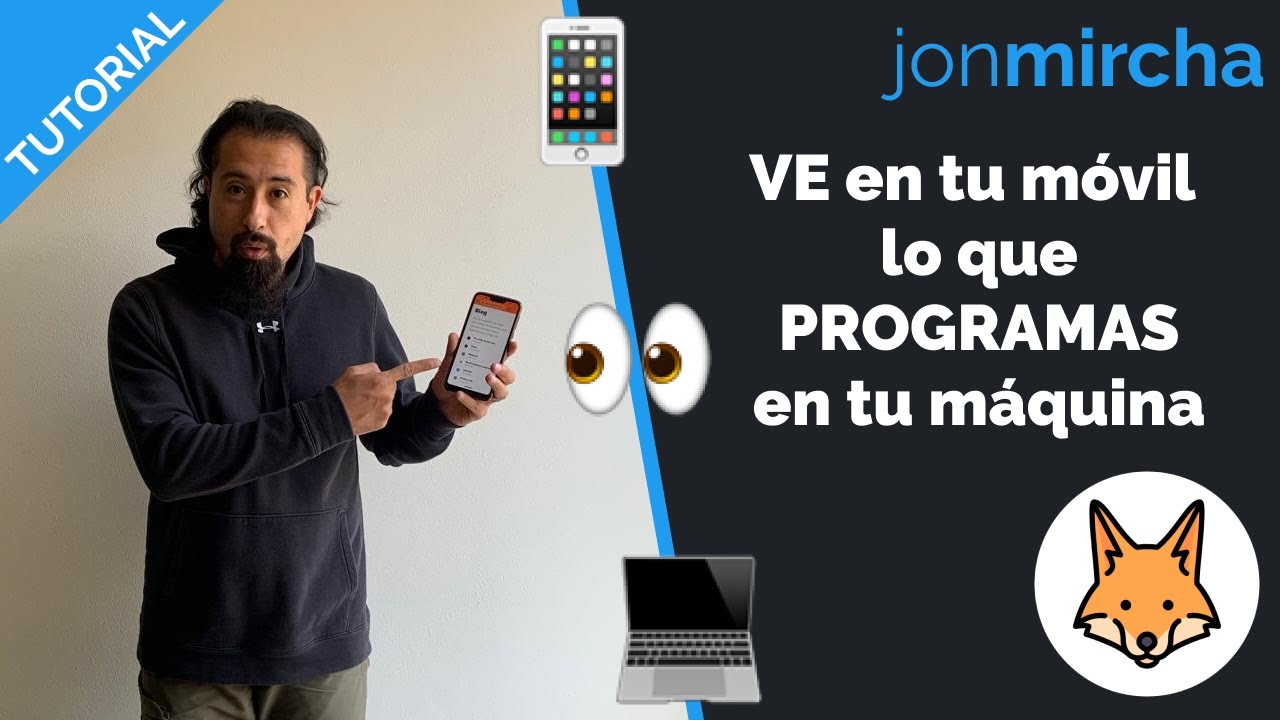 📱👀💻 VE en tu móvil lo que PROGRAMAS en tu computadora 😱 - jonmircha