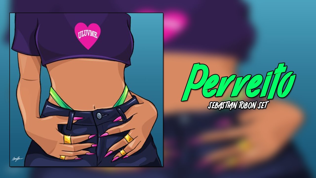 PERREITO SET - SEBASTIAN TOBON MIXING SET GUARACHA (GUARACHA,ALETEO) 2025
