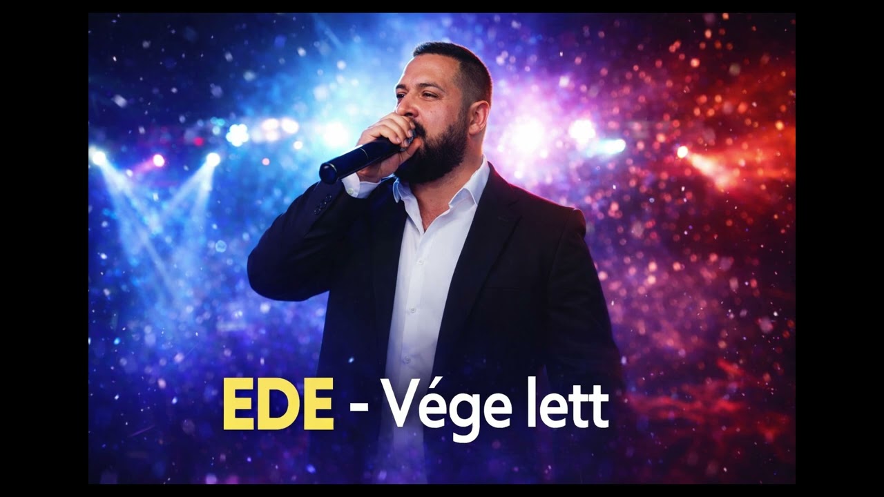 Ede - V&eacute;ge mindennek (2026NEW) mp4