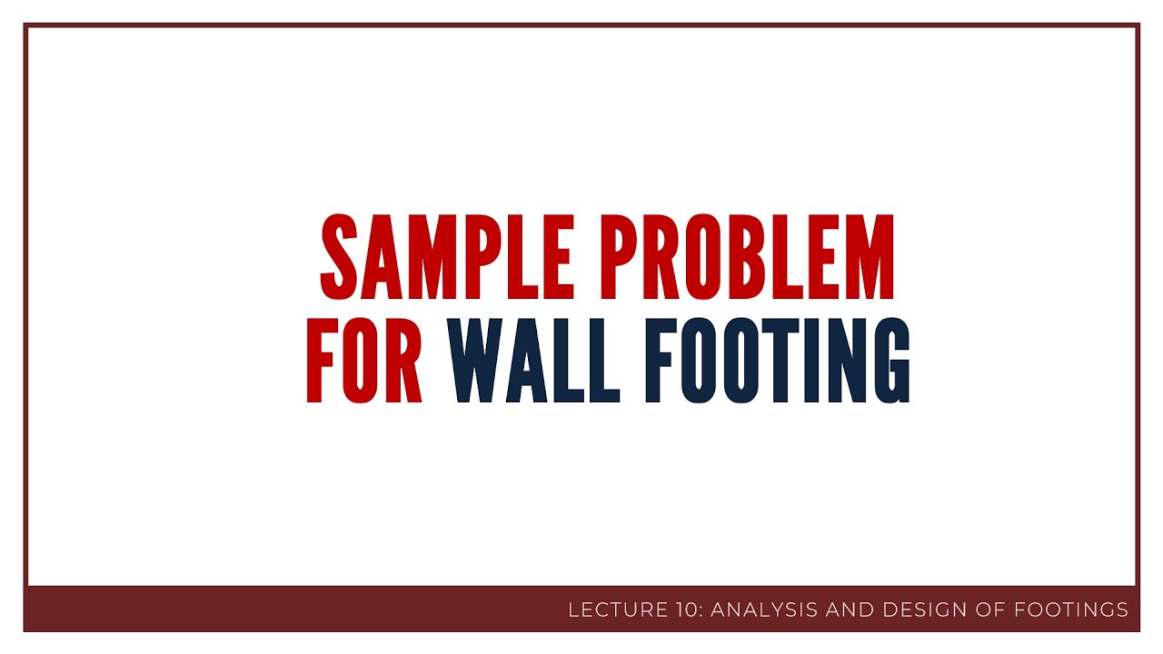 ANALYSIS AND DESIGN OF FOOTINGS | Wall Footing 