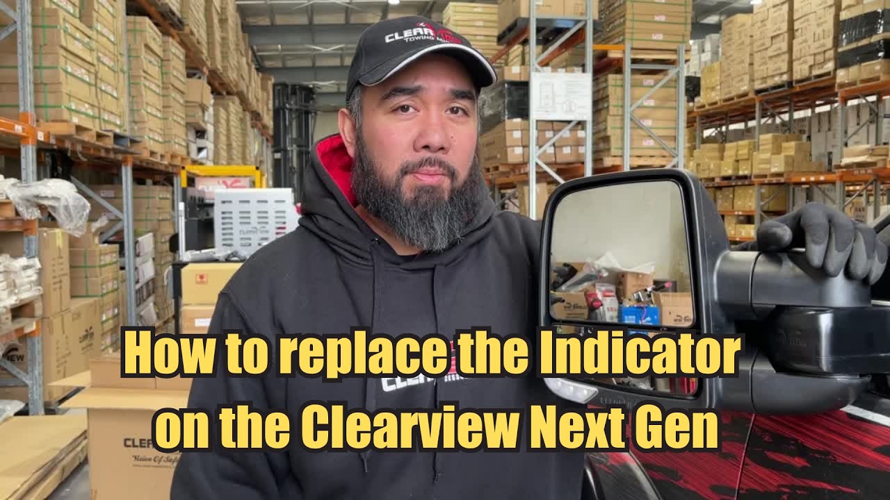 How to replace an indicator On the Clearview Next Gen Towing Mirrors