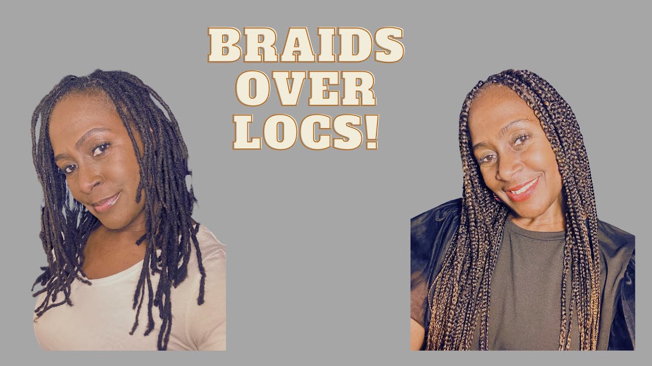 Braids Over Locs With Extensions - How I braided over my Locs for my Holiday