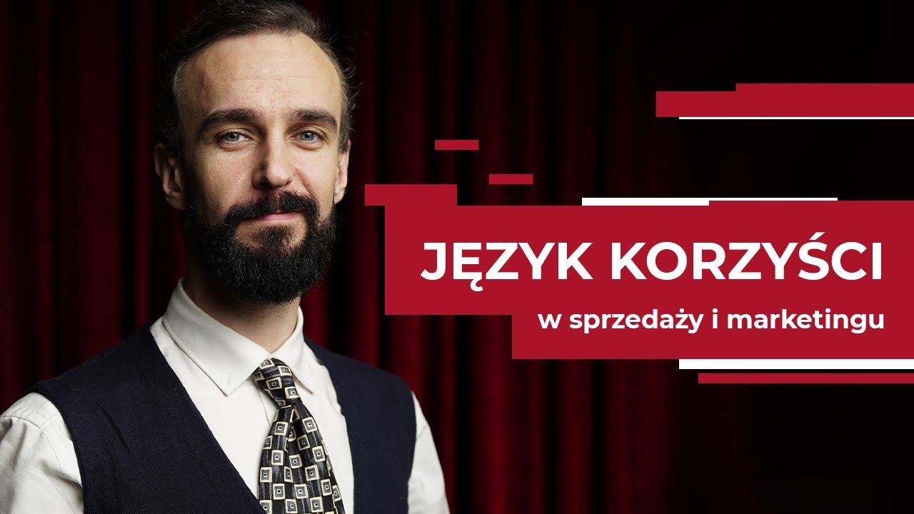 Język korzyści: JEDNA zasada, która działa ZAWSZE