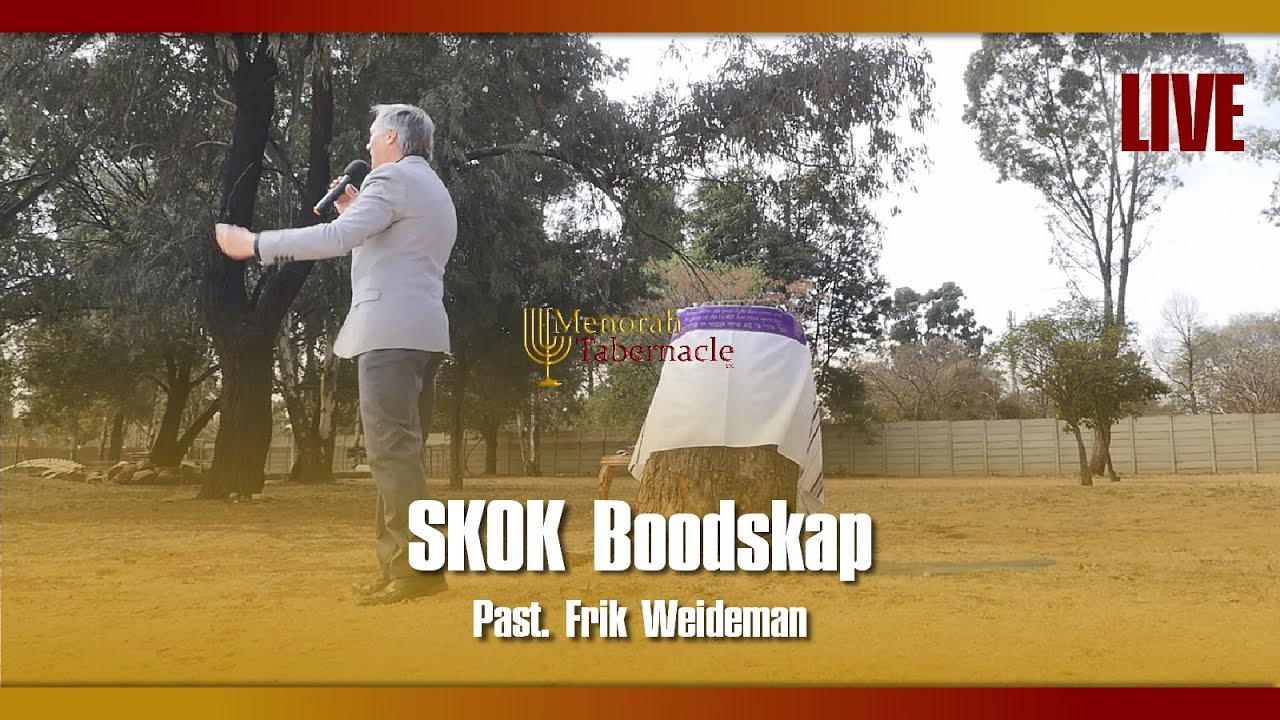 Skok Boodskap - Past. Frik Weideman | Menorah Tabernacle