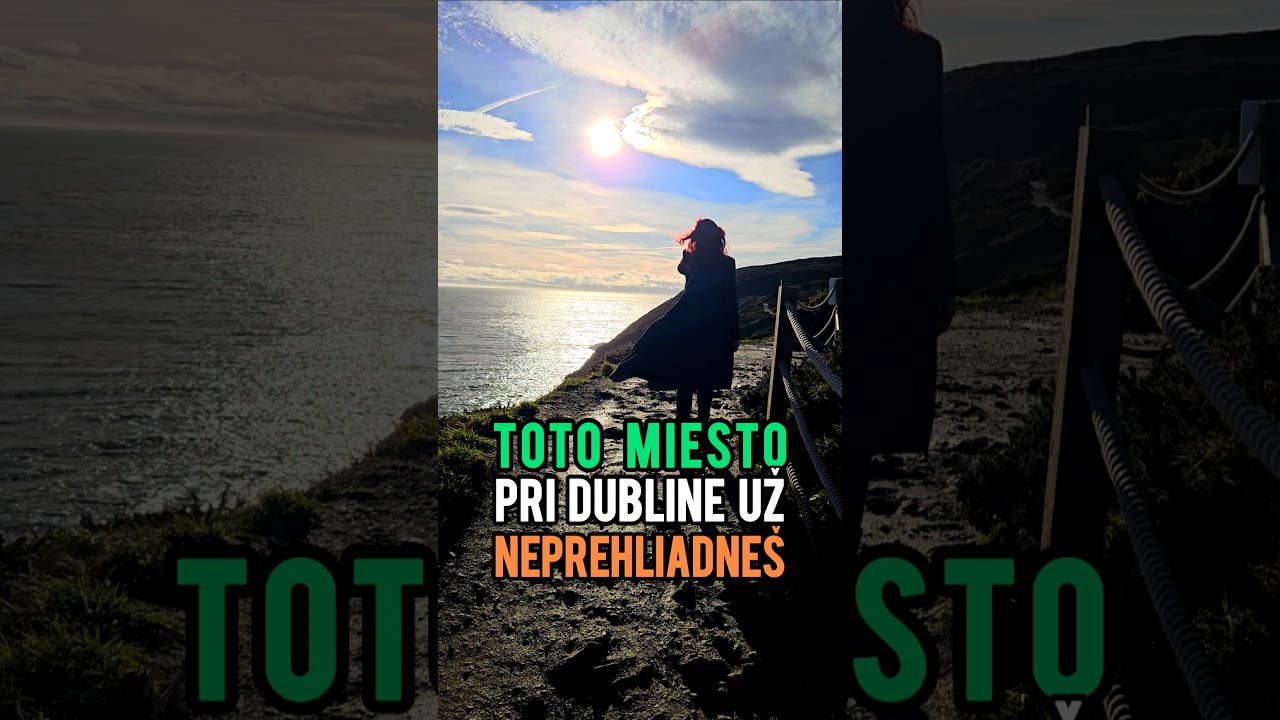 Miesto pri Dubline, ktoré musíš vidieť. 