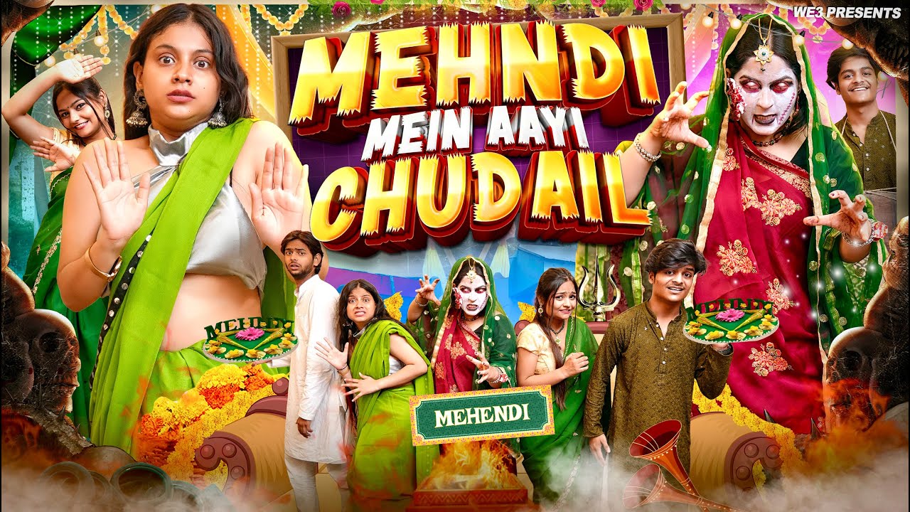 Mehndi Mein Aayi Chudail ||We3||Aditi Sharma