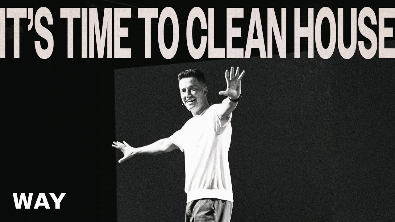 It's Time to Clean House | Noah Herrin