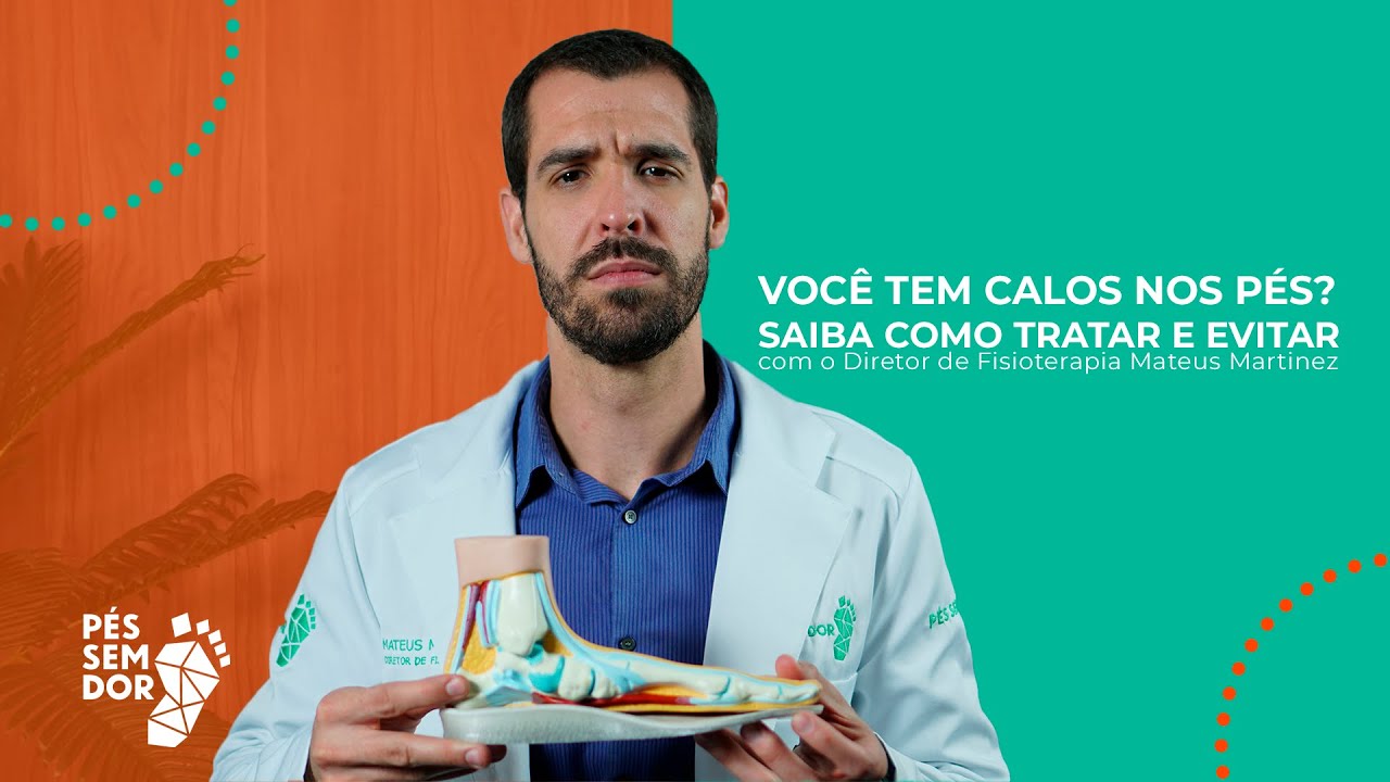 VOC&Ecirc; TEM CALOS NOS P&Eacute;S ? DESCUBRA COMO TRATAR | P&eacute;s Sem Dor
