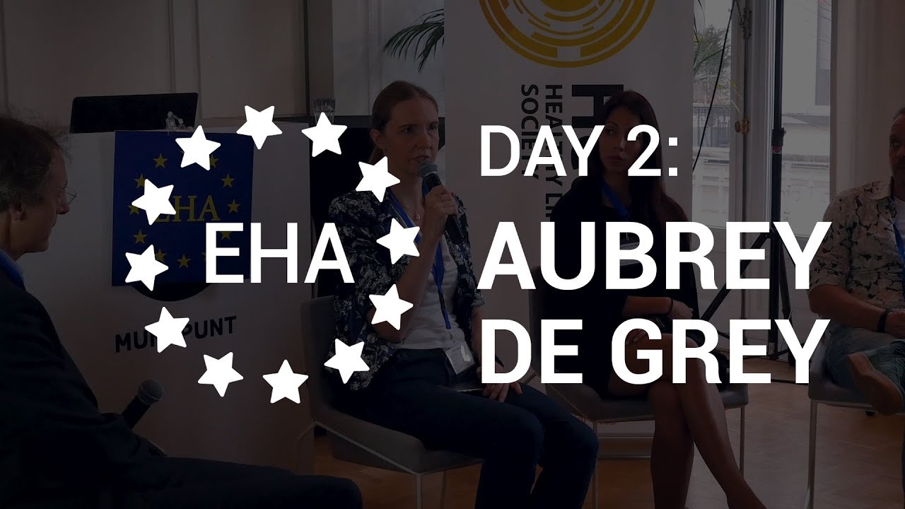 Aubrey DE GREY, An overview of recent progress in projects of SENS Research Foundation, EHA 2018