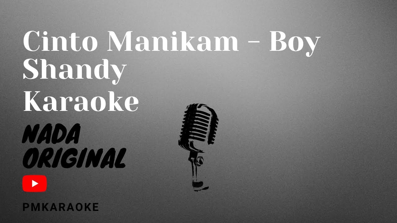 Karaoke Cinto Manikam - Boy Sandy (Original Key)