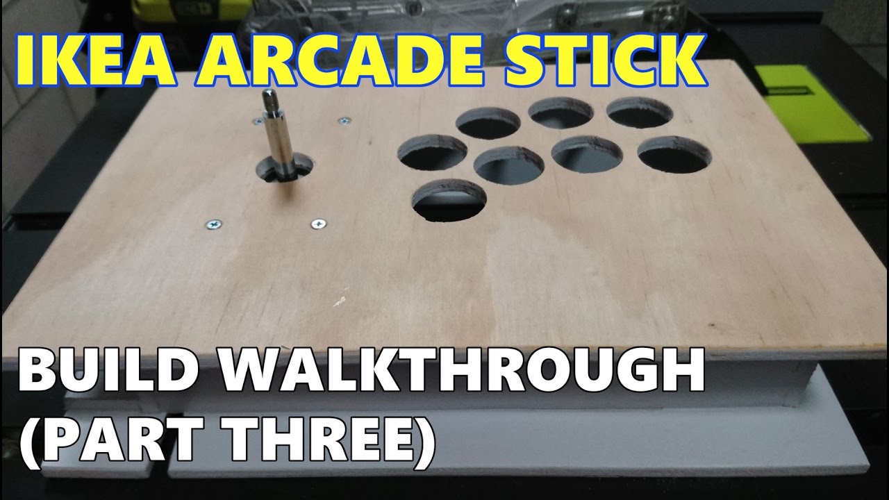 Ikea Arcade Stick: Build Walkthrough (Part 3) - Bolts, Holes, and Paint.