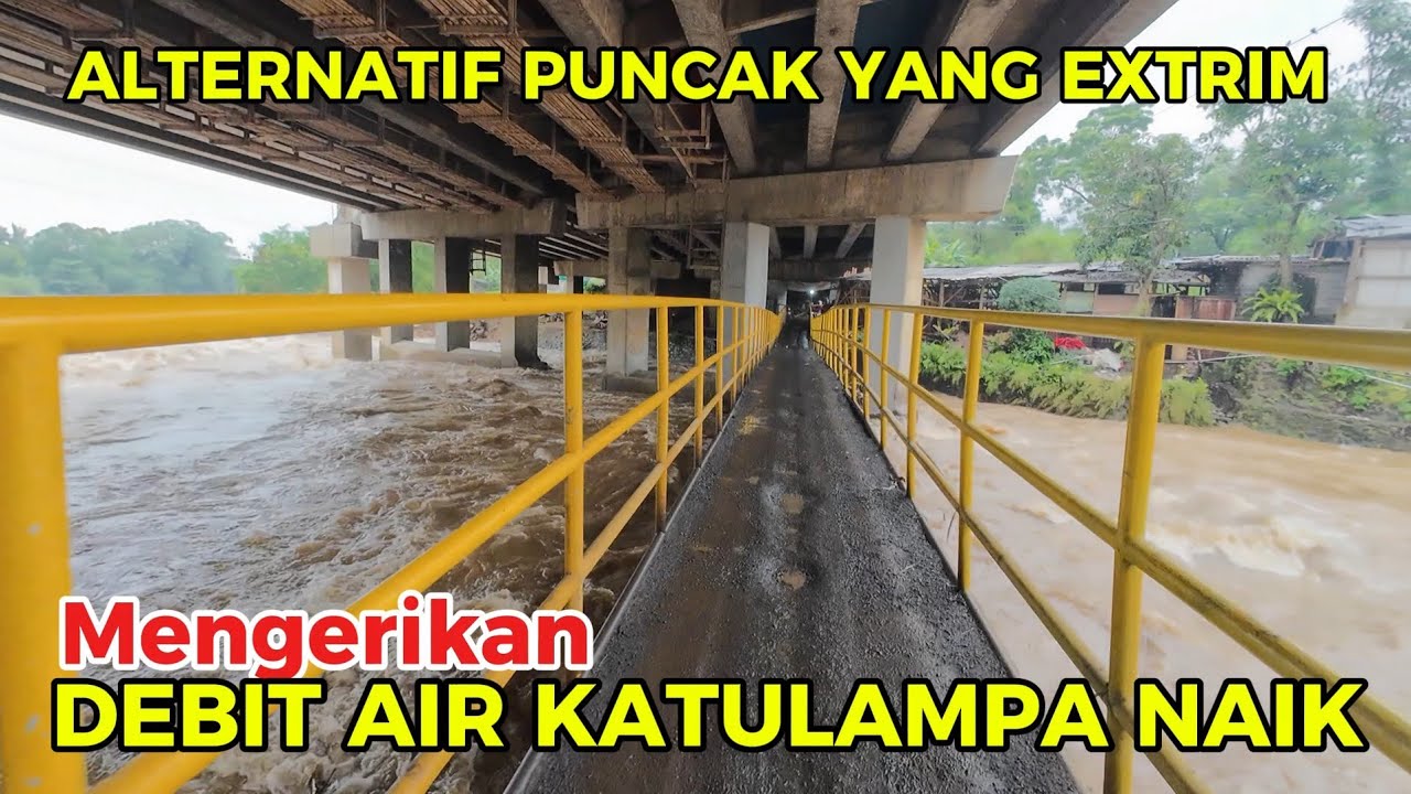 KATULAMPA AKSES PUNCAK YANG MENANTANG DEBIT AIR YANG BESAR