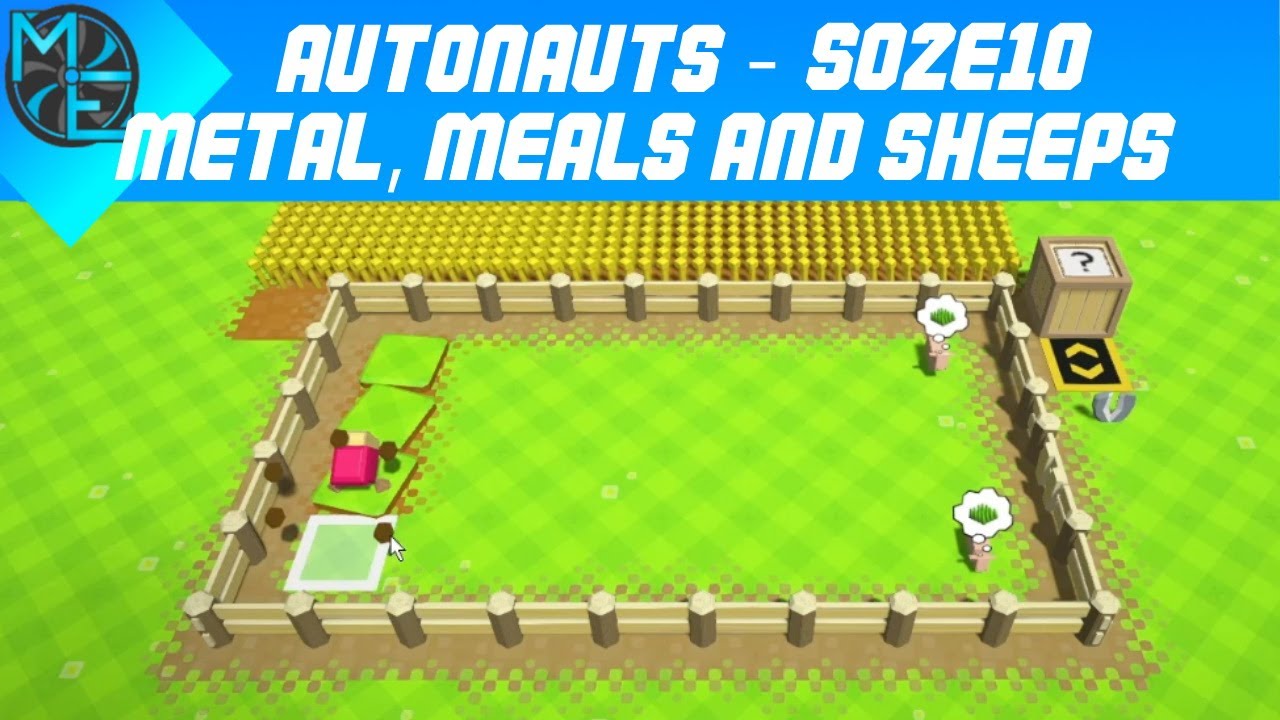 Autonauts - S02E10 - Metal, Meals and Sheeps