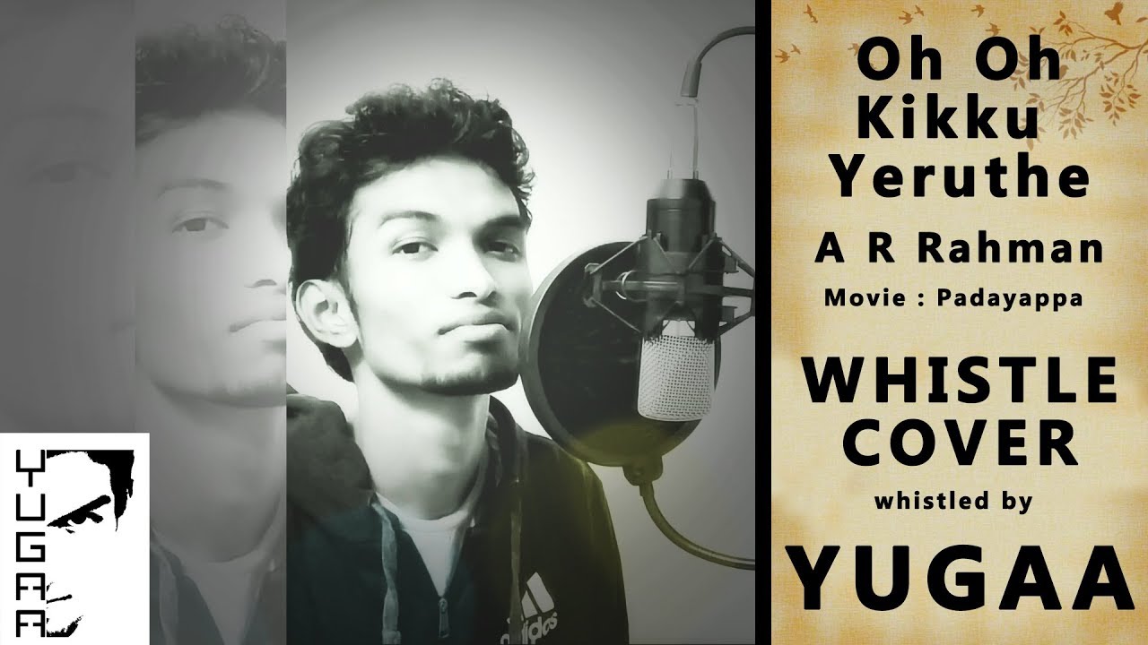 Oh Oh Kikku Yerudhey _ Padayappa _ Whistle Cover _ YUGAA #YUGAA #arrahman #superstar