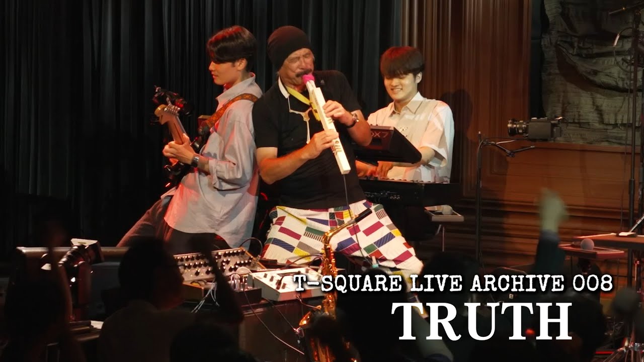 T-SQUARE LIVE ARCHIVE 008：「TRUTH」@ COTTON CLUB