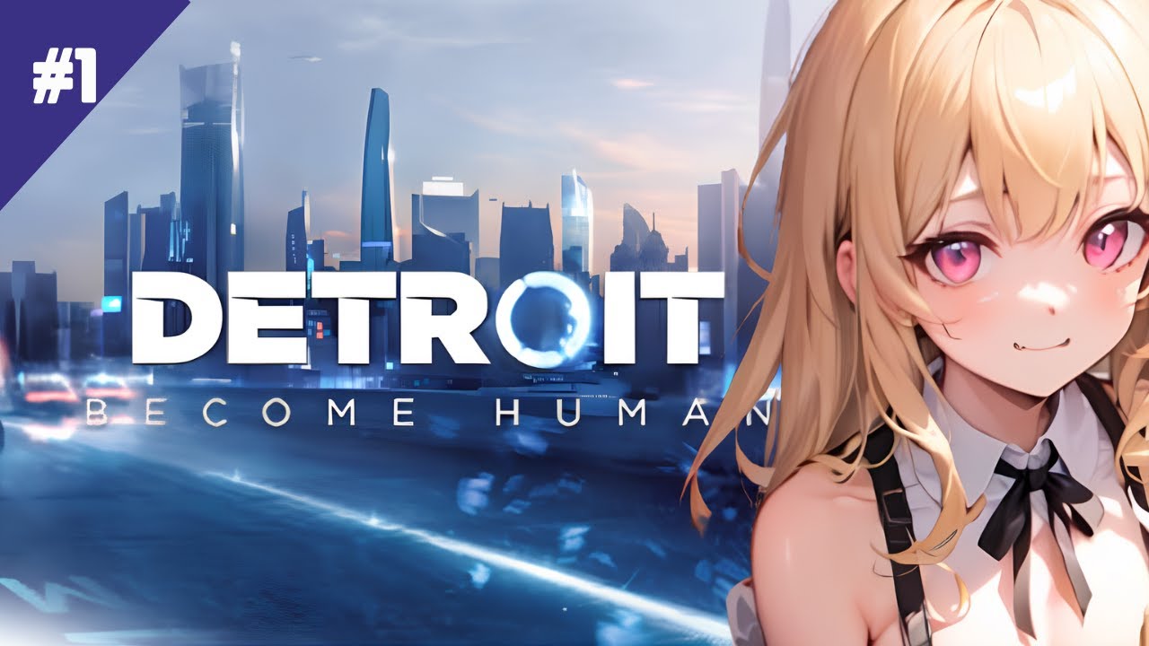 #1【Vtuber】ずっとやってみたかった！Detroit:Become Human 雨衣まいはどんな結末を迎えるのか…【初見プレイ】