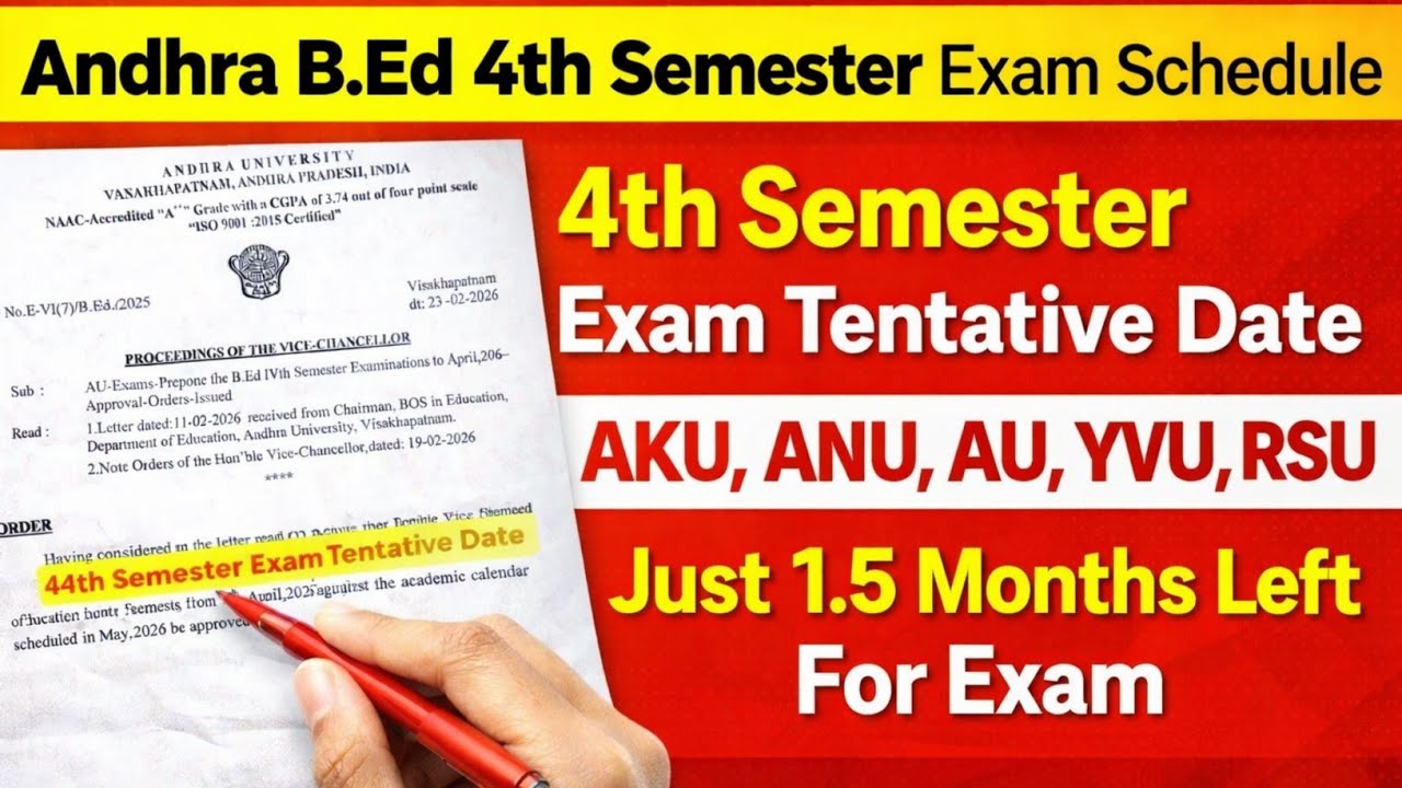 Andhra B.ed 4th Semester Exam Tentative Date' For All University Students | 4th Semester Exam Date