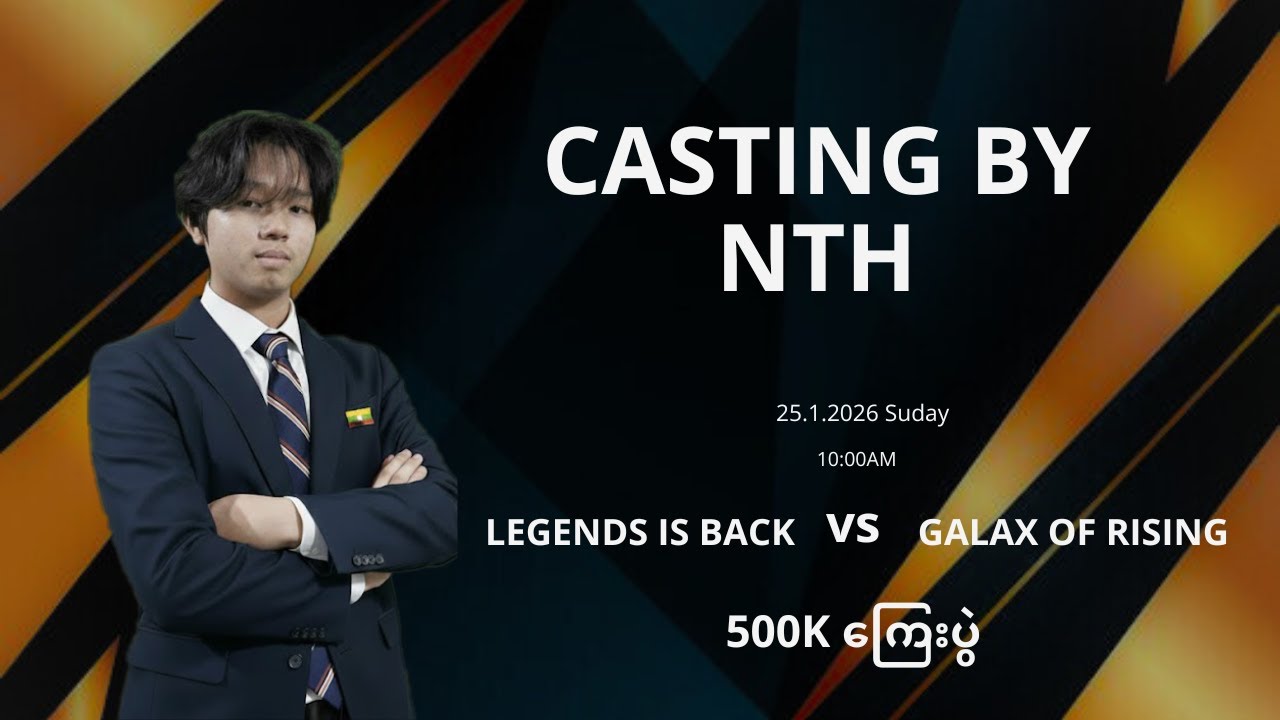 Legends is back vs Galaxy of Rising တို့ရဲ့  ၅သိန်းကြေး Bo 3