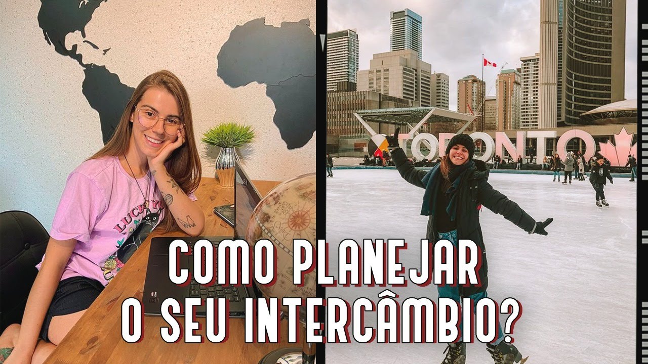 COMO PLANEJAR UM INTERC&Acirc;MBIO DO ZERO?