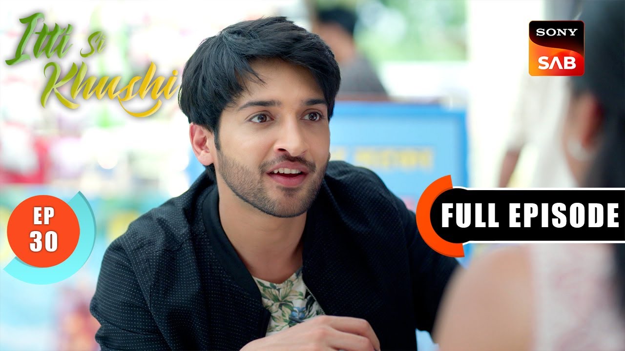 Virat's Hesitation | Itti Si Khushi | Ep 30 | Full Episode | 20 Sep 2025