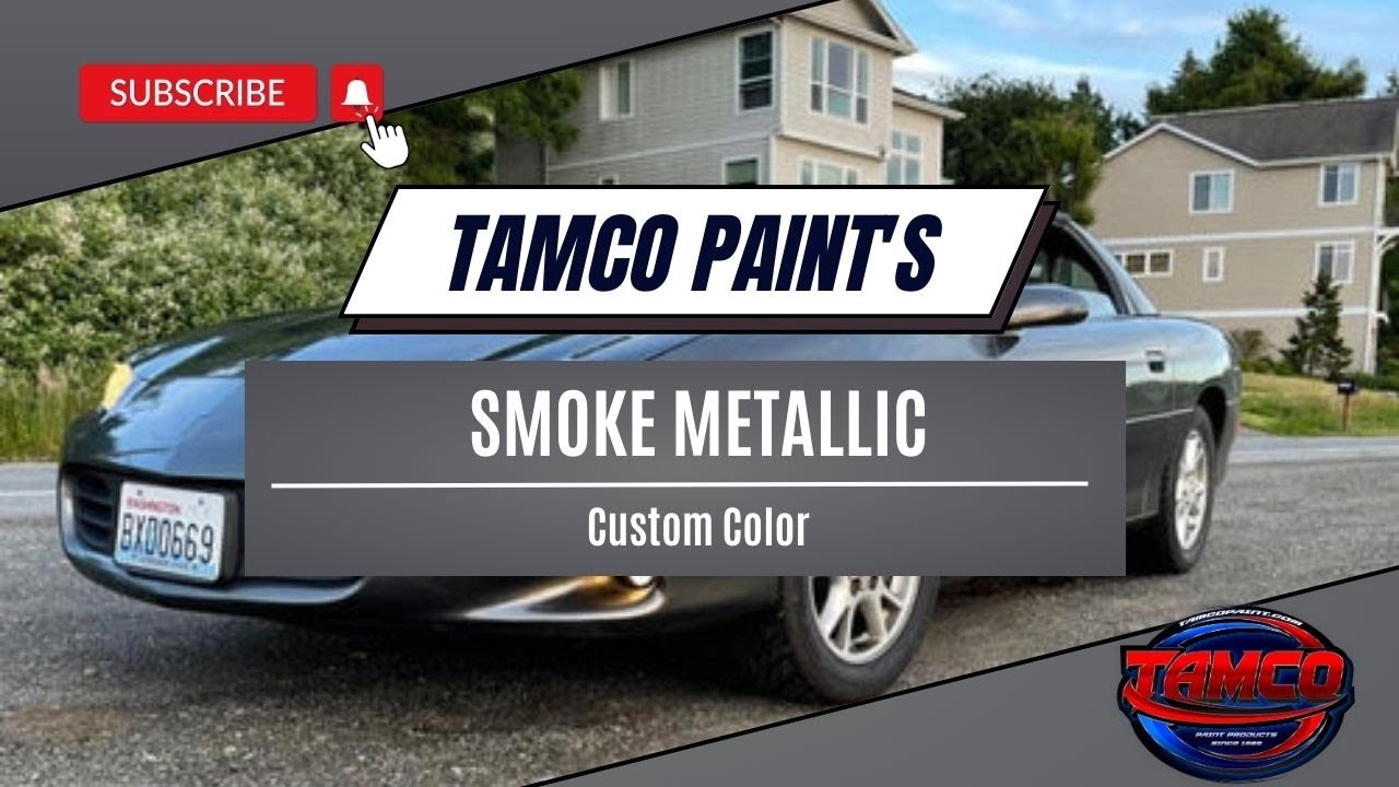 Tamco Paint's Custom Color - Smoke Metallic