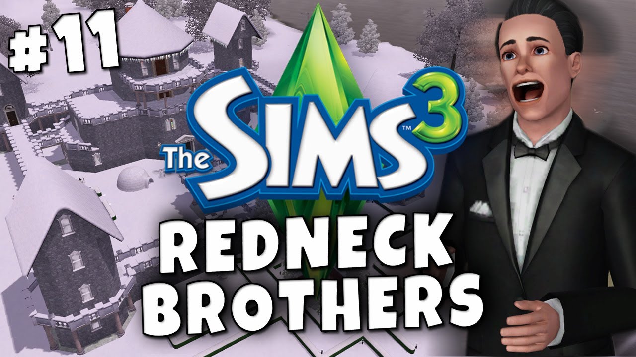 Sims 3 - Redneck Brothers #11 - Unforseen Consequenses