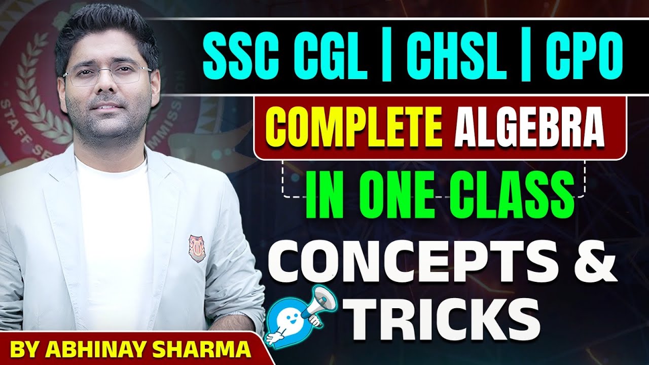 Complete Algebra in One Shot | Algebra for SSC CGL, CHSL, CPO | Algebra Maths by Abhinay Sharma
