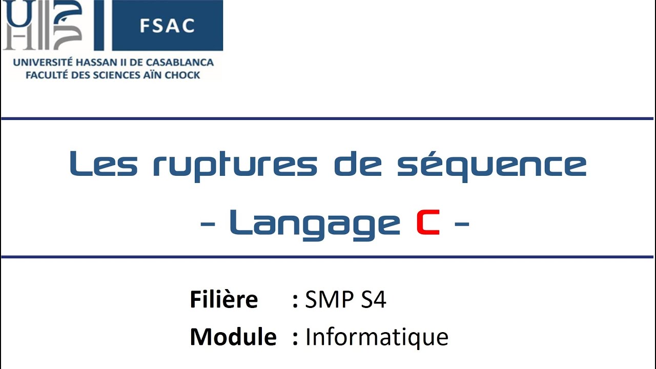 Les ruptures de séquence en Langage C