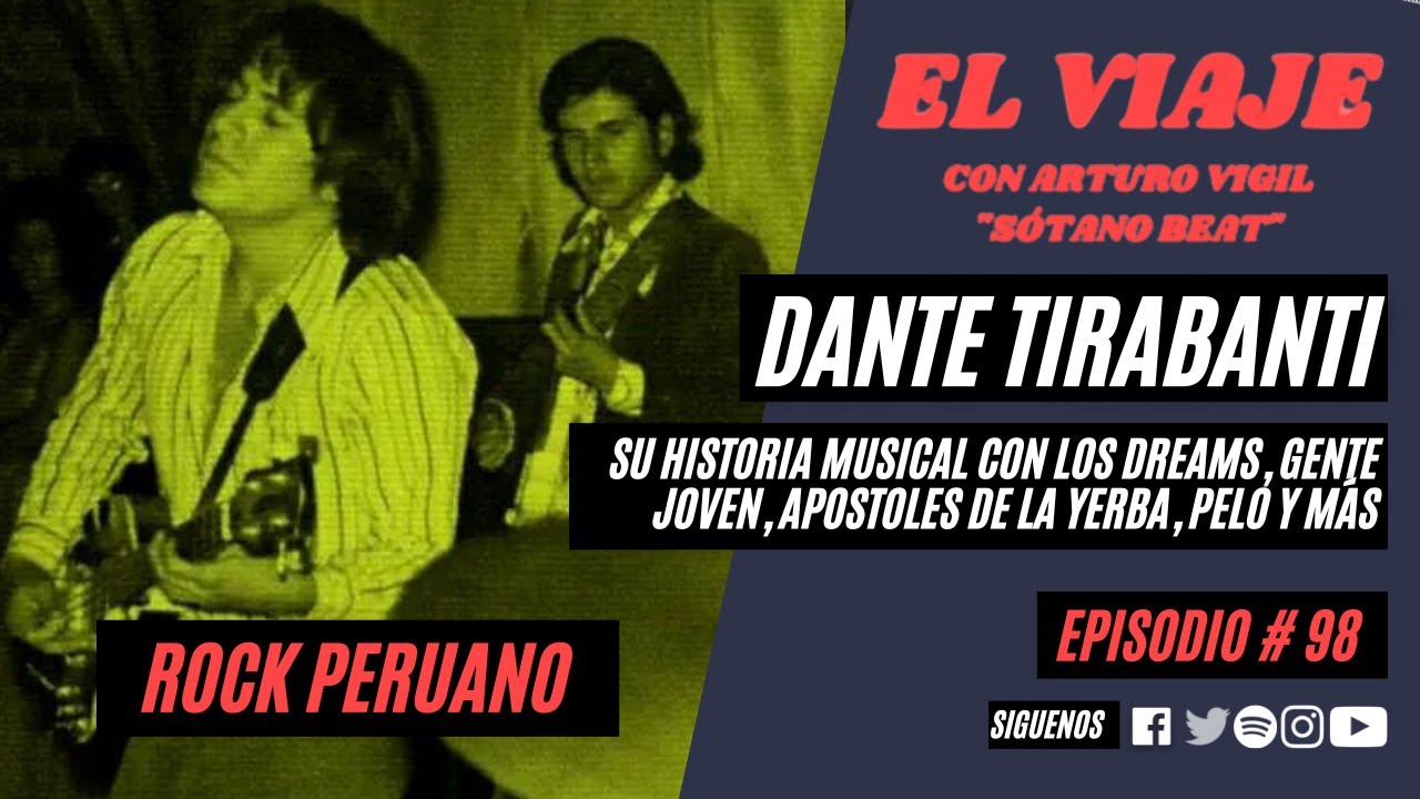 El Viaje # 98: Dante Tirabanti - Los Dreams - Los Ap&oacute;stoles de la Yerba - Punto Negro (20/12/2022)