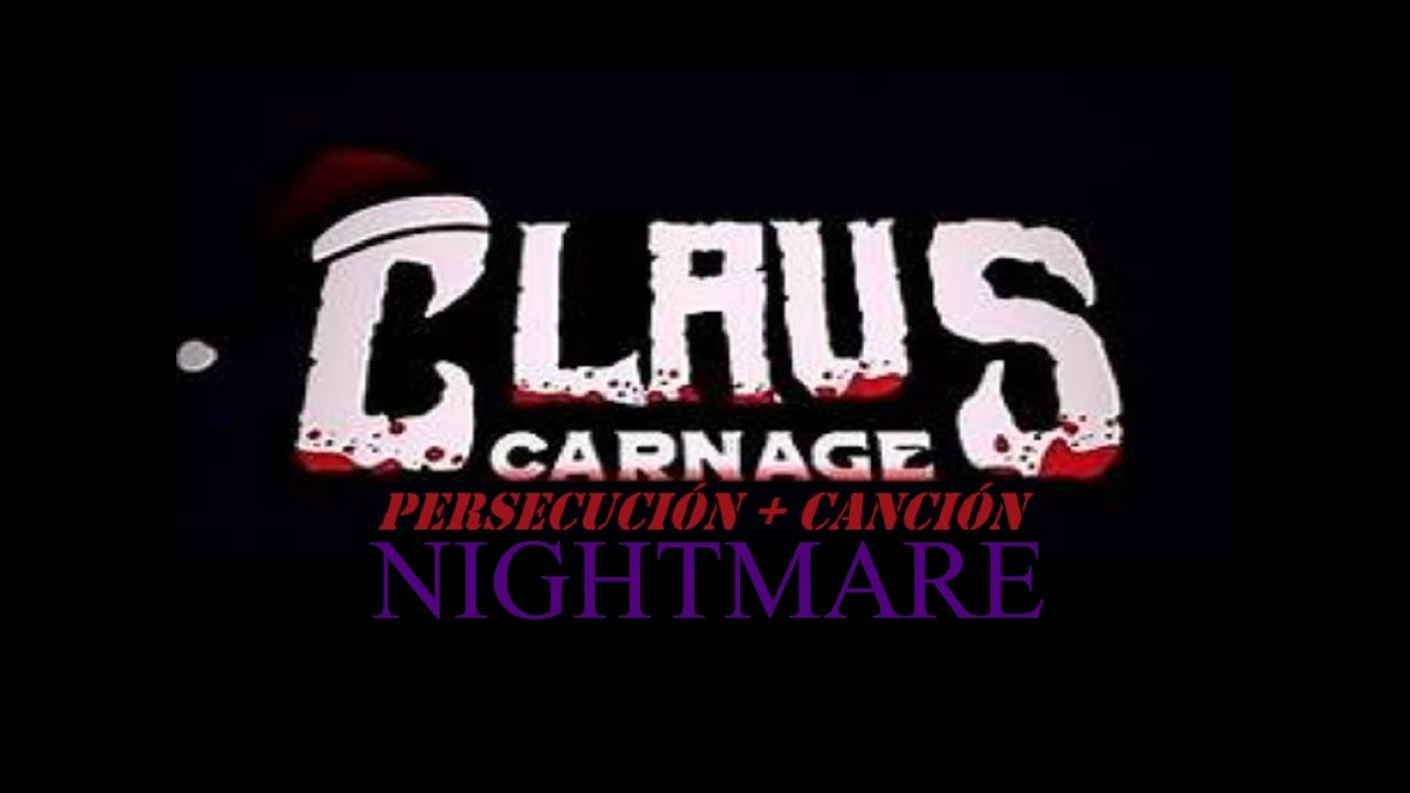 Claus Carnage Chase OST Nightmare