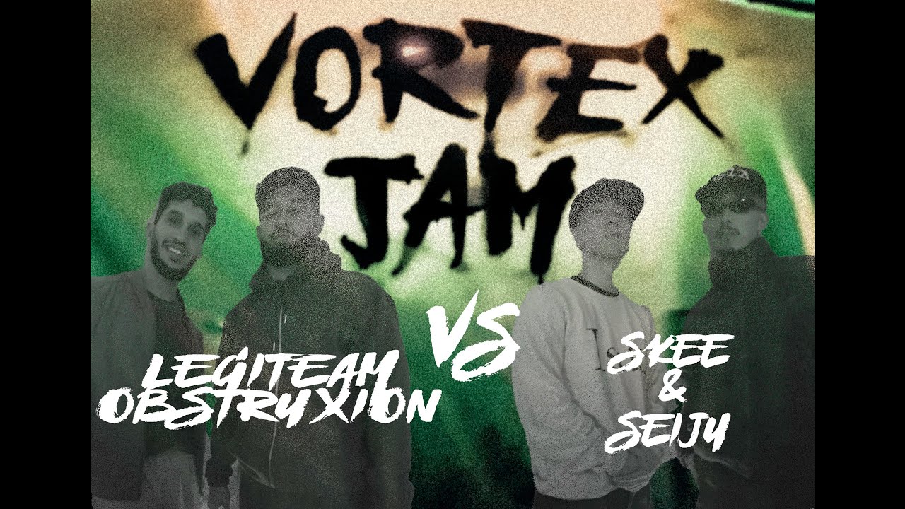 SKEE & SEIJU vs LEGITEAM OBSTRUXION  // VORTEX JAM EOV 2024