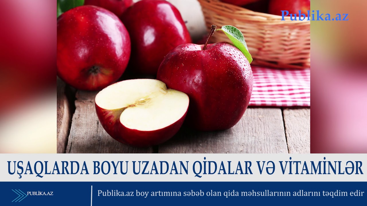 UŞAQLARDA BOYU UZADAN QİDALAR VƏ VİTAMİNLƏR