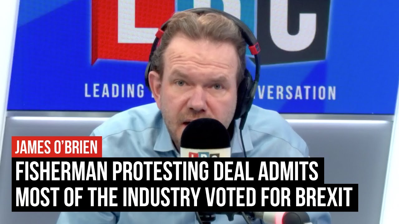 Fisherman protesting trade deal admits most of the industry voted for Brexit | LBC