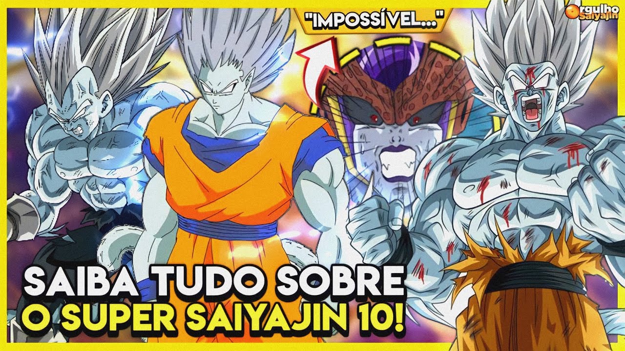 SAIBA TUDO SOBRE O SSJ10 PODER PROHIBIDO DE DRAGON BALL AF !! ORIGEM/PODERES/HABILIDADE/CURIOSIDADES