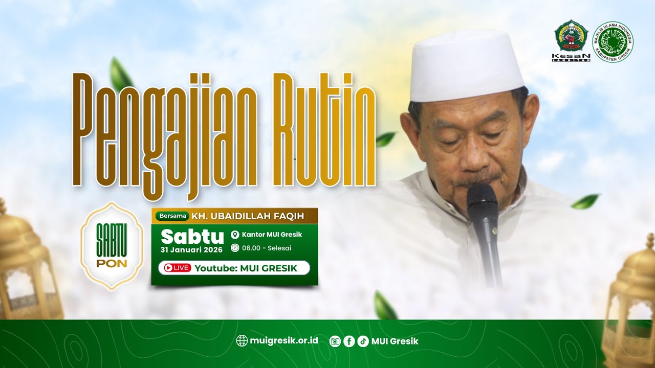 PENGAJIAN RUTIN (SABTU PON) BERSAMA KH. UBAIDILLAH FAQIH