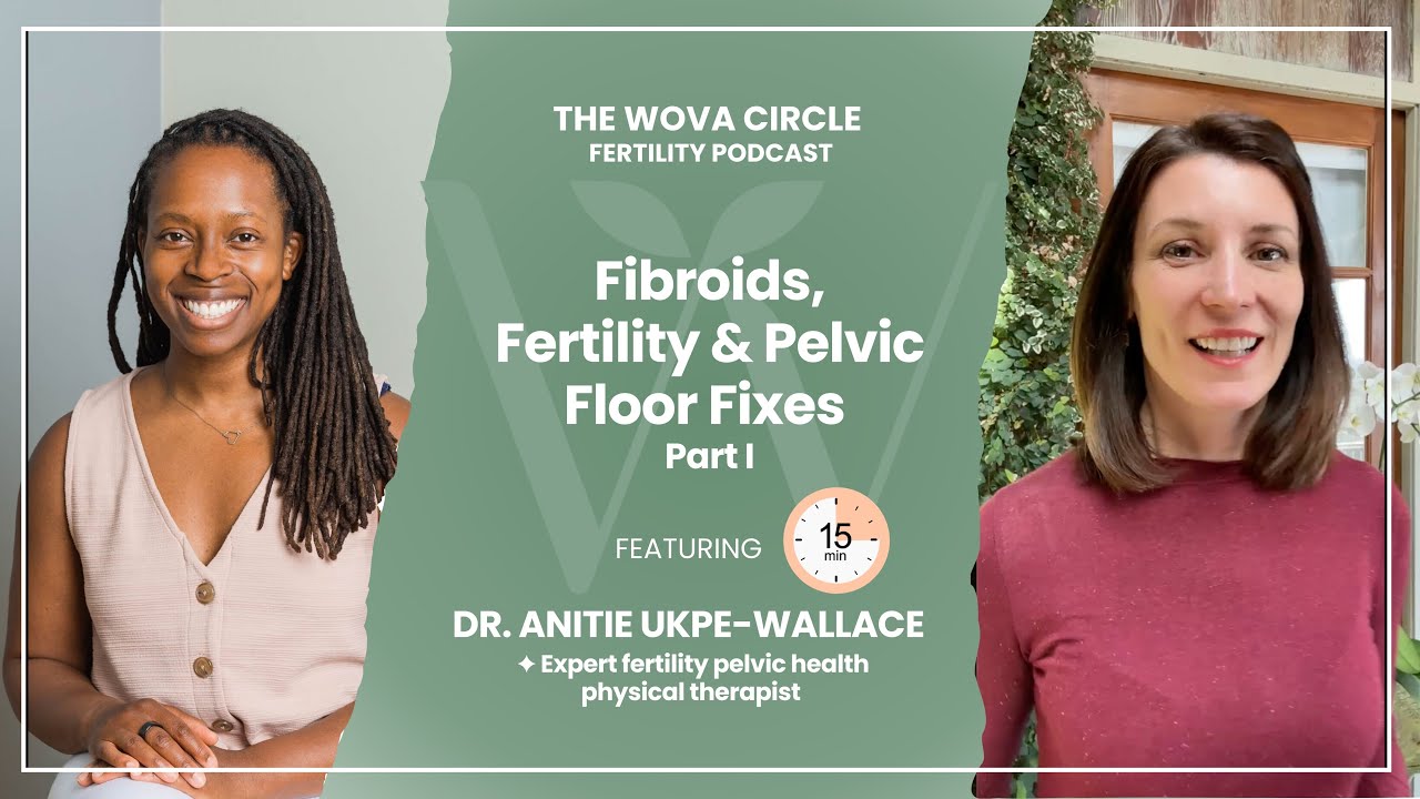 Fibroids, Fertility & Pelvic Floor Fixes  What Every Woman Should Know