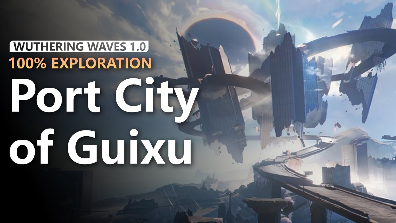 Huanglong 100% Exploration (P5: Port City of Guixu) - CASKET - CHEST - BLOBFLY | Wuthering Waves