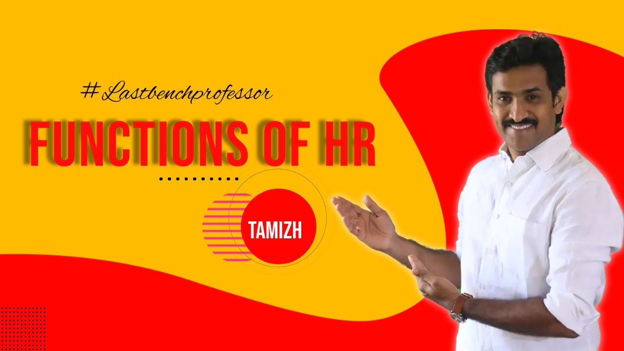 Functions of HR Professional explained in Tamil | Last Bench Professor | Dr. Pushpanathan Arumuga