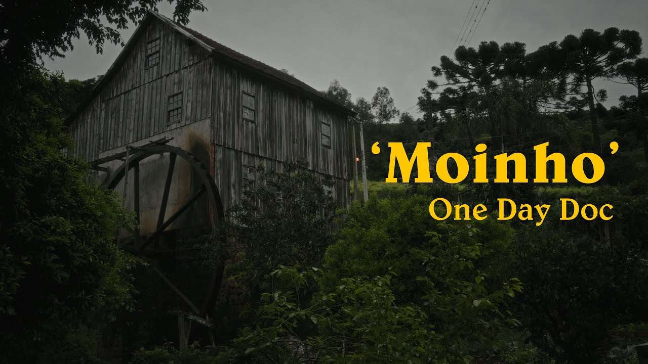 Moinho - Mini Document&aacute;rio