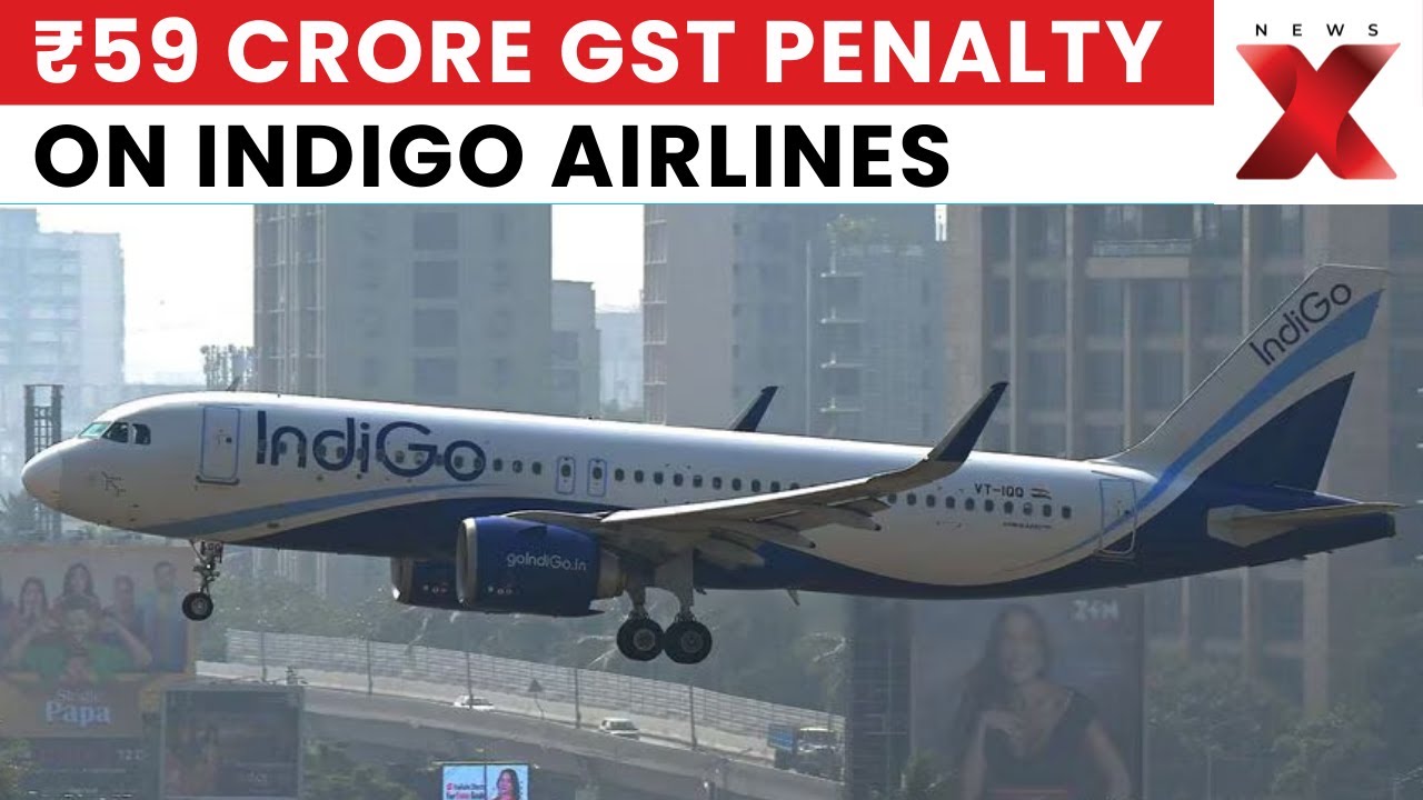 Indigo Penalised: CGST Slaps ₹59 Crore GST Penalty on IndiGo for FY21, Airline to Contest Order