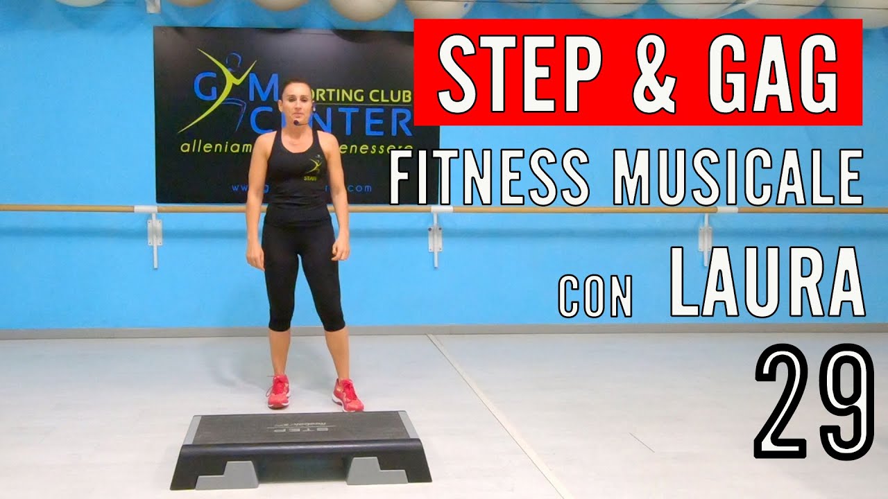 SUPER GAG con Laura Fitness Musicale e STEP lezione 29