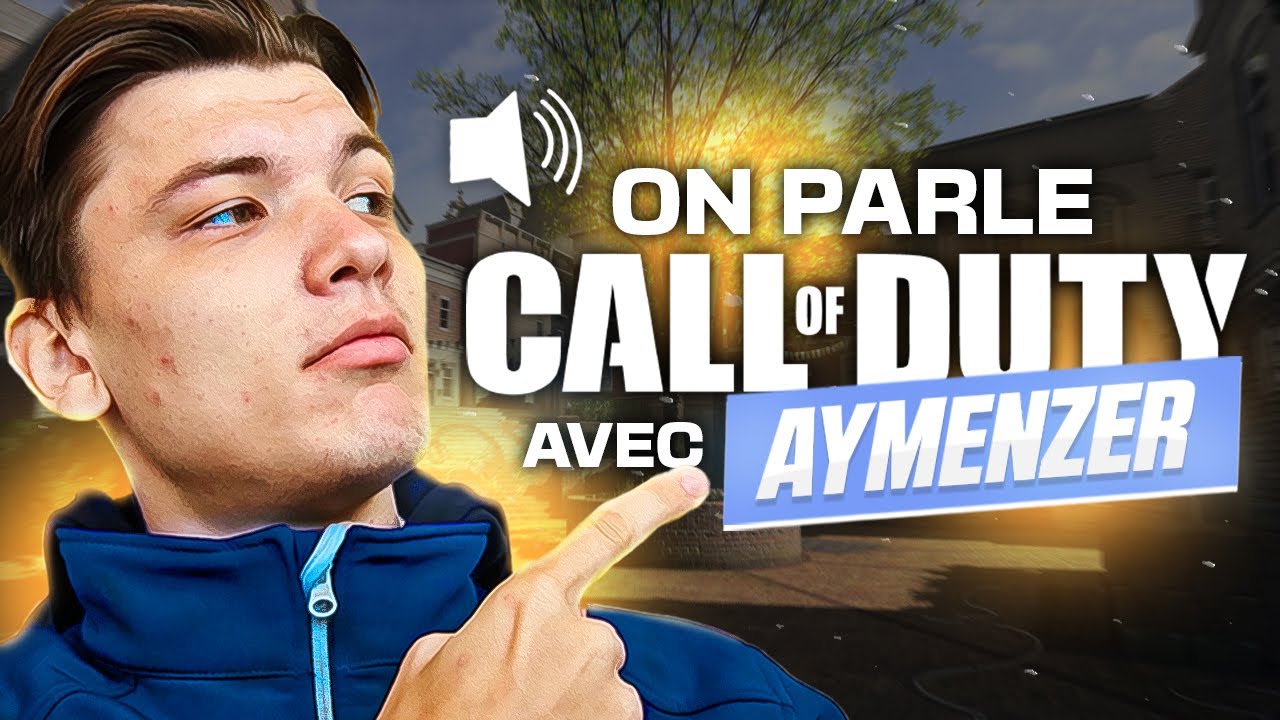 On parle Call of Duty avec @AymenZeR (MW3 / Cancel slide / YouTube etc..)