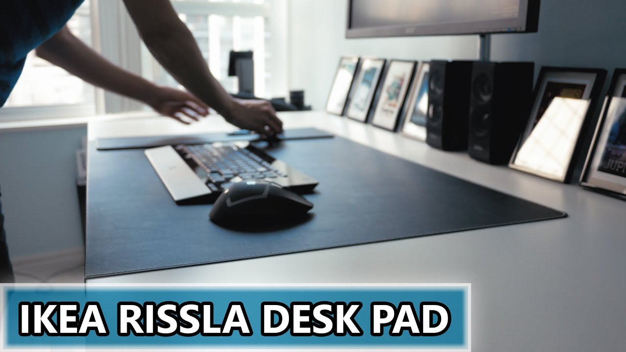 A Gigantic IKEA Rissla Mouse Pad - The Beginning of Desk Setup #2