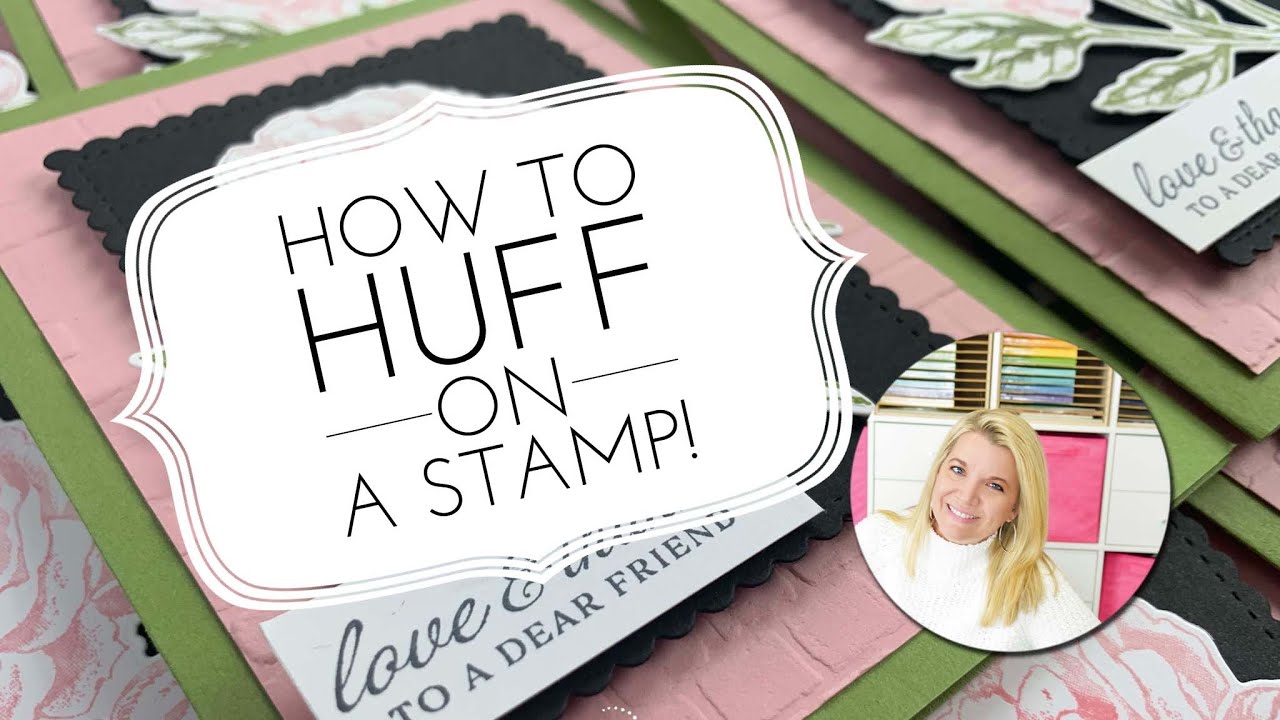 HOW TO HUFF ON A STAMP TECHNIQUE! Using Stampin' Up!'s Prized Peony Stamp Set! - Episode 793