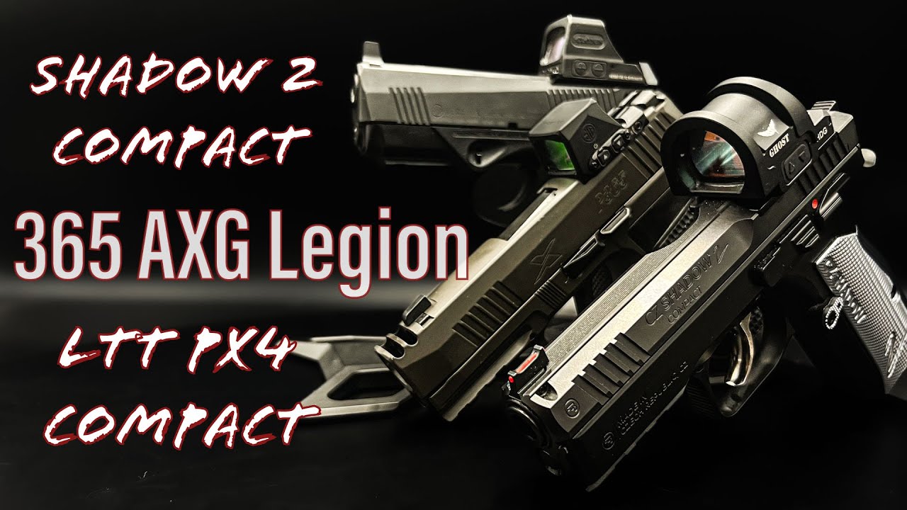 Sig P365 AXG Legion // CZ Shadow 2 Compact // LTT PX4 Compact - The Performance Carry Shootout!