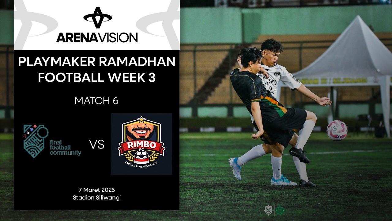 Playmaker Ramadhan Football Week 3 | Match 6 | RFC VS FFC | 07/03/26 | Stadion Siliwangi