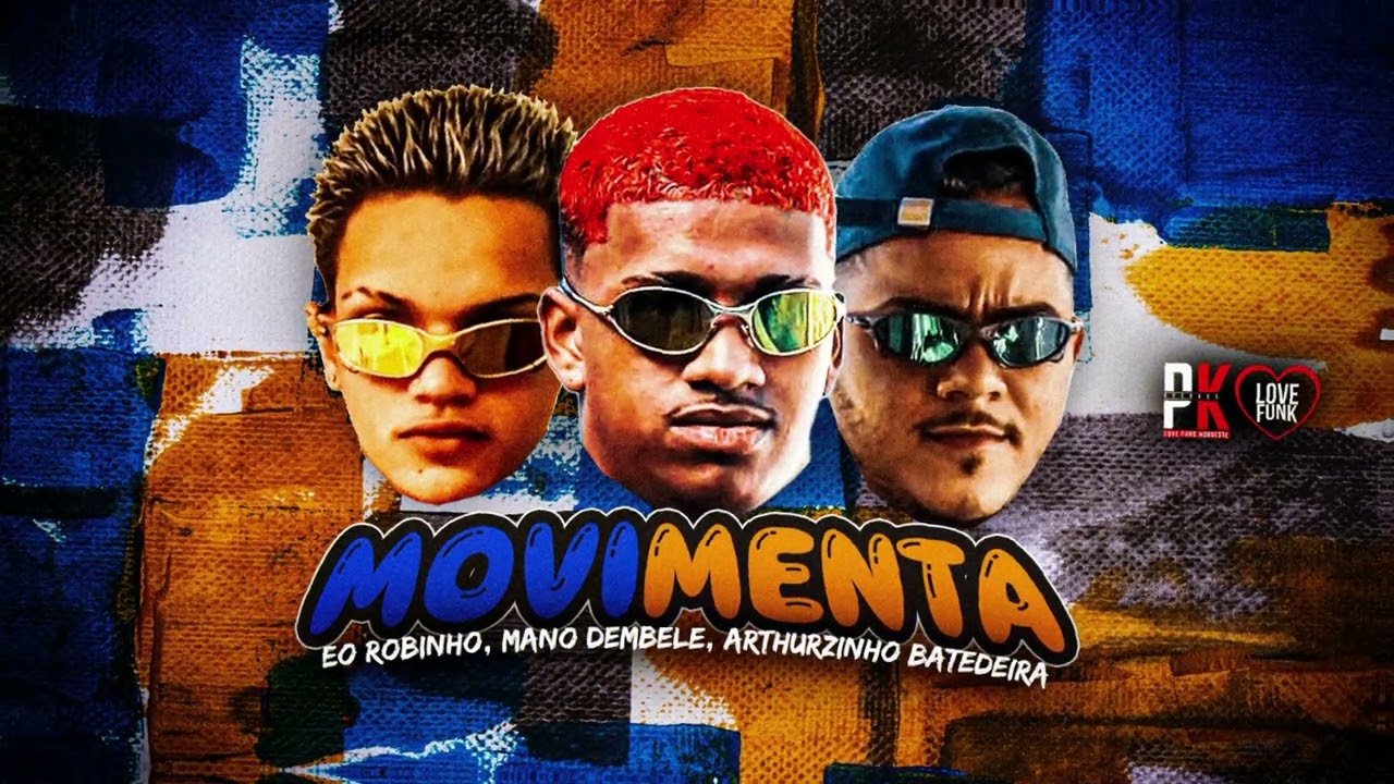 MANO DEMBELE ARTUZINHO BATEDEIRA EO ROBINHO - MOVIMENTA [Remix Brega Funk]