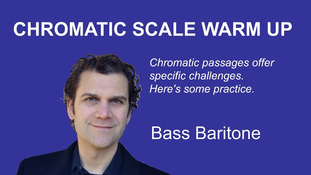 Bass Baritone Singing Warm Up - Chromatic Scales